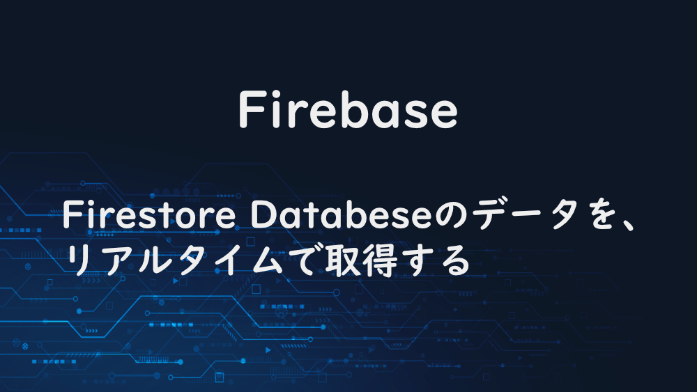 firebase-firestore-database-onsnapshot